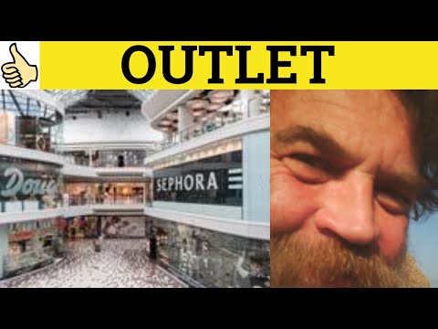 🔵 Outlet - Outlet Meaning - Outlet Examples - Outlet Defined - Business English