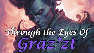 D&D Lore; Through the eyes of Graz'zt