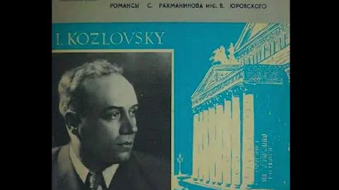 Ivan Kozlovsky sings 12 Rachmaninoff songs - LP transfer 1964