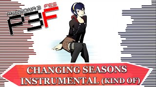 Changing Seasons - Instrumental (Kind of) - Persona 3