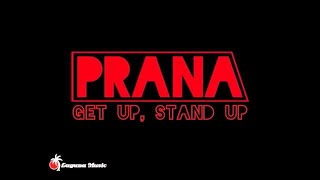 Prana  - Get Up, Stand Up (Promo)