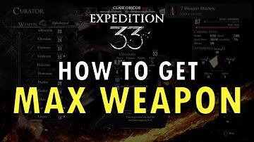 Clair Obscur: Expedition 33 – How to Get a Max Level Weapon (+ Commentary) | Weapon Mastery Trophy