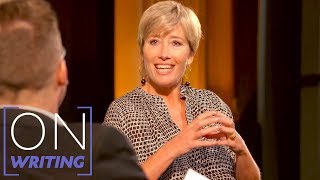 Emma Thompson on How She Got into Screenwriting | On Writing