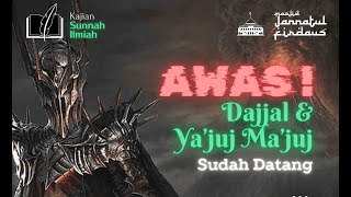 🔴[LIVE] 'Awas! Dajjal & Ya'juj Ma'juj Sudah Datang' ~ Ustadz KH. Pipin Suali