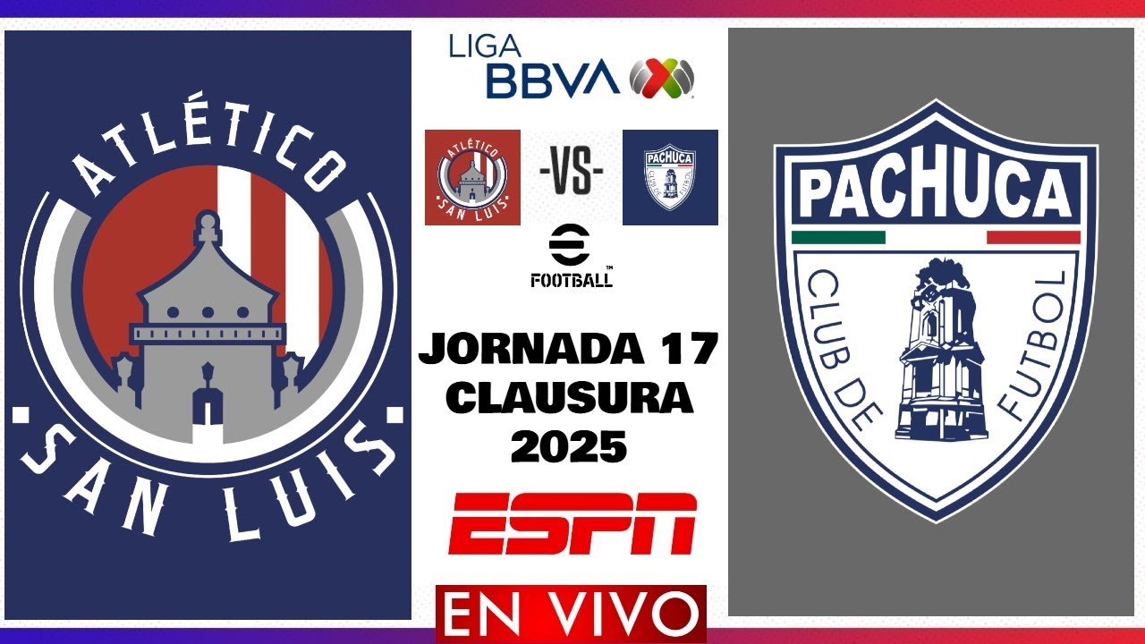 Atlético San Luis vs Pachuca EN VIVO | Jornada 17 Liga MX Clausura 2025 ...