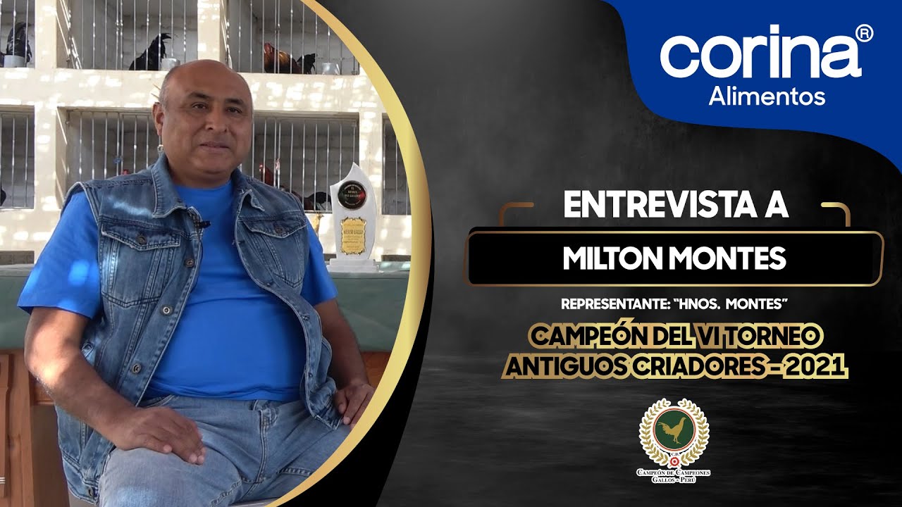 Entrevista a 𝗠𝗶𝗹𝘁𝗼𝗻 𝗠𝗼𝗻𝘁𝗲𝘀 del 𝗚𝗮𝗹𝗽𝗼́𝗻 𝗛𝗻𝗼𝘀. 𝗠𝗼𝗻𝘁𝗲𝘀, Campeón VI Torneo Antiguos Criadores - 2021