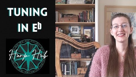 Tuning to E flat with Kathryn Lillich: Harp Hub