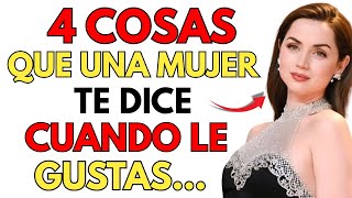 💬 “4 Cosas Que Una Mujer Te Dice Cuando Le Gustas 😍 | Lo Que Nadie Te Ha Contado”