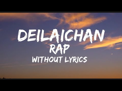 Deilaichan Rap Thadoukuki Rnb lyrics video