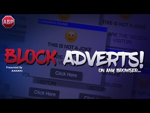 Block Adverts On Any Browser Using Adblock Plus! (Incl. Google Chrome)