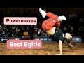 Best Bgirls in the world | best powermoves bgirls | breakdance bgirls | best bgirls breaking battle