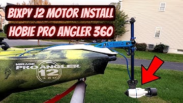 How To Install The Bixpy J-2 Electric Kayak Motor On A Hobie Pro Angler 360