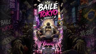 TokyoWave「 BAILE TOKYO」 Music #ダンス動画#fyp #hiphop #ショート動画 #音ハメ#music#中毒性#TikTokDance