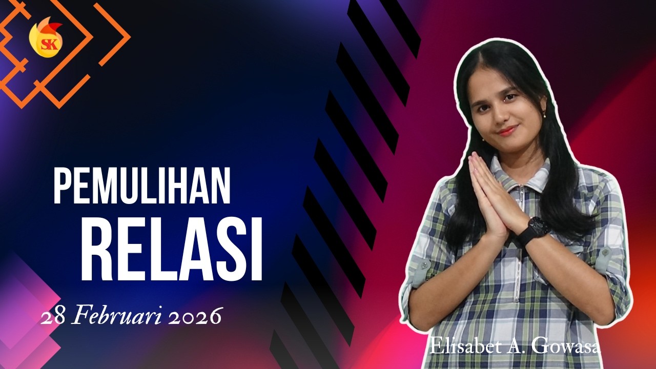 #SINARKASIH | PEMULIHAN RELASI #FEBRUARI2026