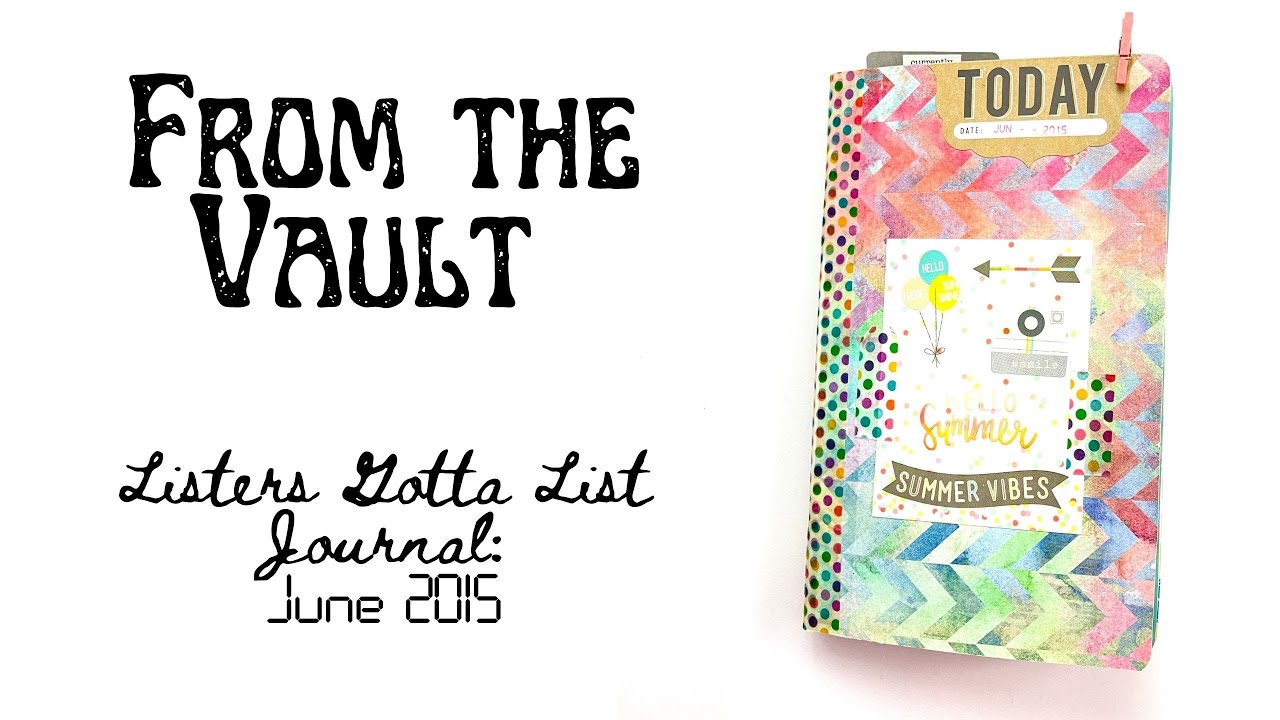 From The Vault | Journal Flip | Listers Gotta List: June 2015
