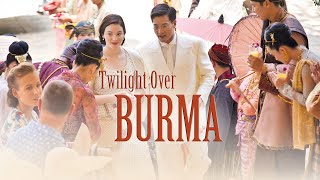 Twilight Over Burma | A True Royal Love Story