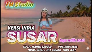 Lagu sedih😭 SUSAR versi INDIA😭 Rina Bere