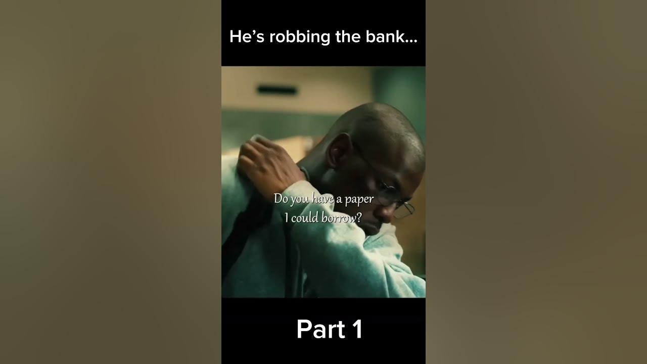 He s robbing the bank movie fyp youtube