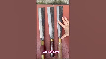 DAO PANGIANG CHẶT CÂY ,CHẶT XƯƠNG  lhe 0384.576.695