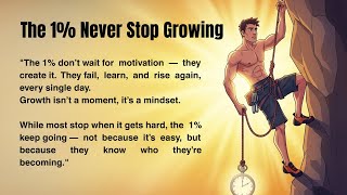 The 1% Mindset 🔥 | How to Think, Grow, and Stay Consistent | English Motivation & Listening Practice