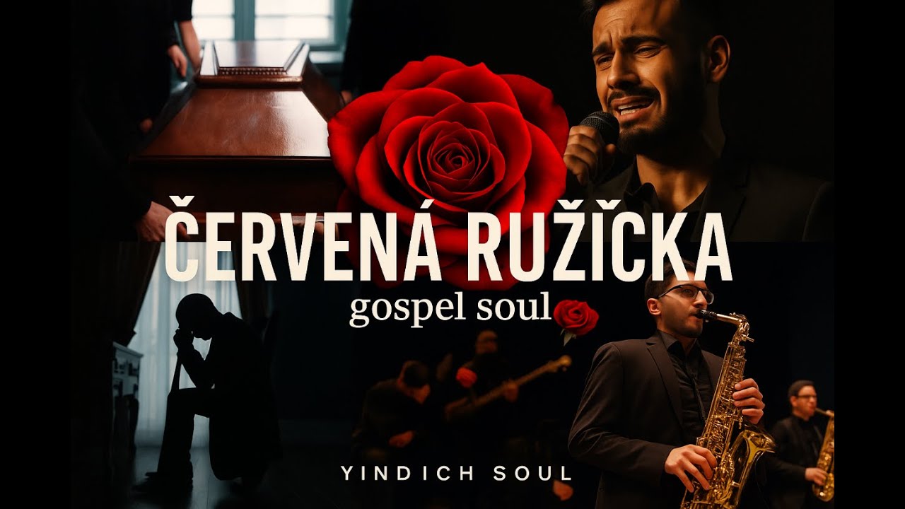 🌹 Červená Růžička – Gospel Soul Version | YINDRICH SOUL