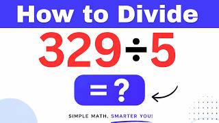 329÷5 Divide 329 by 5 (Long division Method)
