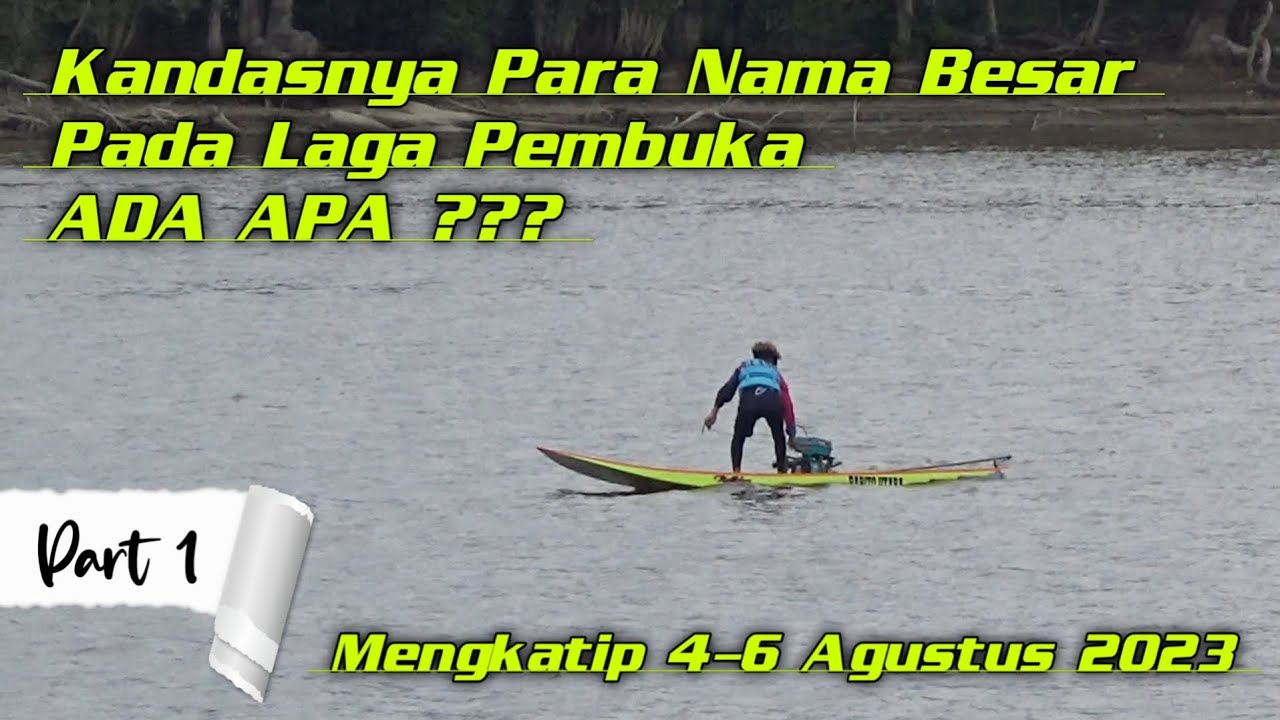 [Part 1] Balap Ketinting Mengkatip 2023 - DAS Barito