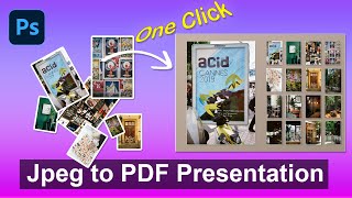 How to make Photos to PDF Presentation in Photoshop just a Click