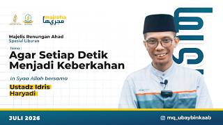 🔴 LIVE | Agar Setiap Detik Menjadi Keberkahan - MAJREHA | Majelis Renungan Dhuha