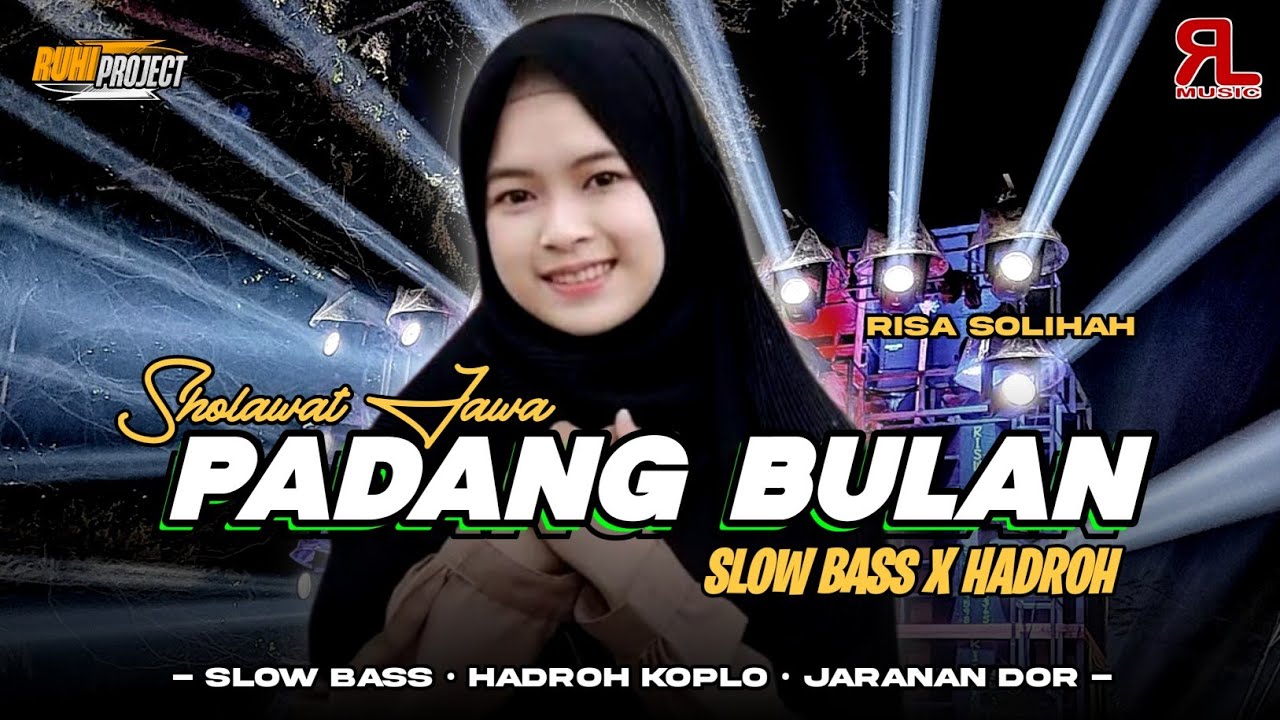 DJ SHOLAWAT JAWA - PADANG BULAN | SLOW BASS X HADROH FULL GLERITY