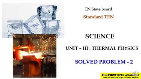 10th Standard Science Unit - III Thermal physics  Solved Problem 2
