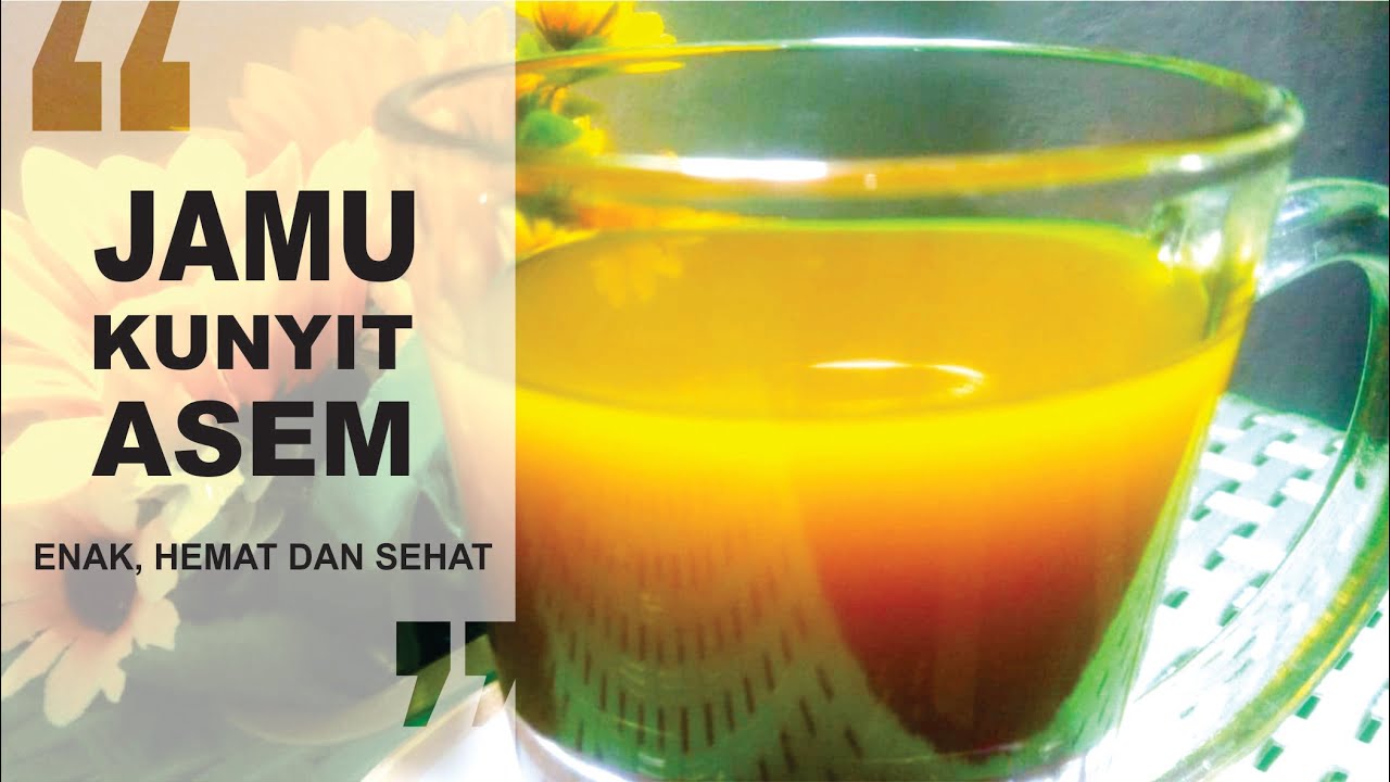 CARA MEMBUAT JAMU KUNYIT ASEM 