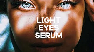 𝐏𝐔𝐑𝐄 𝐋𝐈𝐆𝐇𝐓 𝐄𝐘𝐄𝐒 𝐒𝐄𝐑𝐔𝐌● Super Melanin Remover || listen once