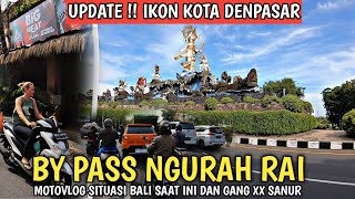 TERBARU ! JALUR KENANGAN DI BALI | BY PASS NGURAH RAI MENUJU SANUR XX AREA