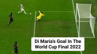 Di Maria Goal - World Cup Final 2022 | Argentina vs France 3-3 | FIFA World Cup Final 2022
