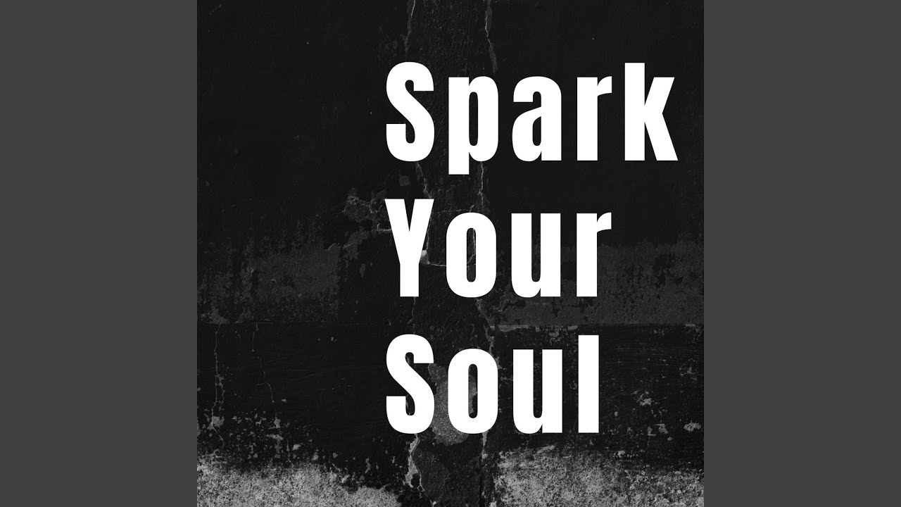 Spark Your Soul