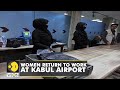 12 Afghan women return to work at Kabul international airport | Taliban | Latest English News | WION