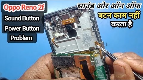 Oppo Reno 2f का पावर और साउंड बटन कैसे बनाये !! How to Repair power and sound button of oppo Reno 2f
