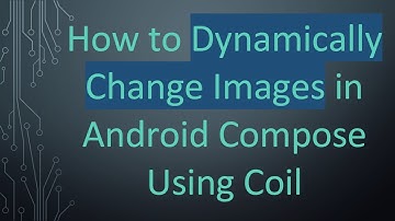 How to Dynamically Change Images in Android Compose Using Coil