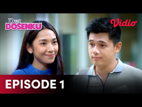 Episode 1 Gratis | Dear Dosenku | Rayn Wijaya, Dinda Kirana, Elina Joerg, Amara Sophie