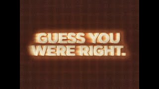 praise. - "guess you were right." [lyric video]