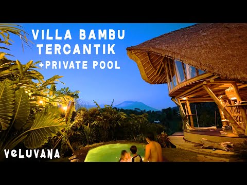 Suasananya Bikin Susah Moveon | VELUVANA Bamboo House | Review villa bagus private pool di Bali