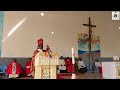 Archbishop Nkea's Homily at St. Agnes Parish, Mbesa - May 24, 2025
