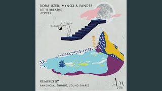 Let It Breathe (Extended Mix)