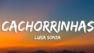 Luísa Sonza - CACHORRINHAS (Letra/Lyrics)
