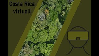 virtuelle Exkursion nach Costa Rica - Begrüßung in 360°