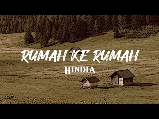 Rumah ke rumah - Hindia (lirik lagu) class=