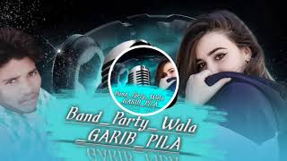 Band Party Wala GARIB PILA  Dj Sambalpuri ,2021 POWERSTAR UMAKANT BARIK Ft LINA II Umakant Gumsum{RK
