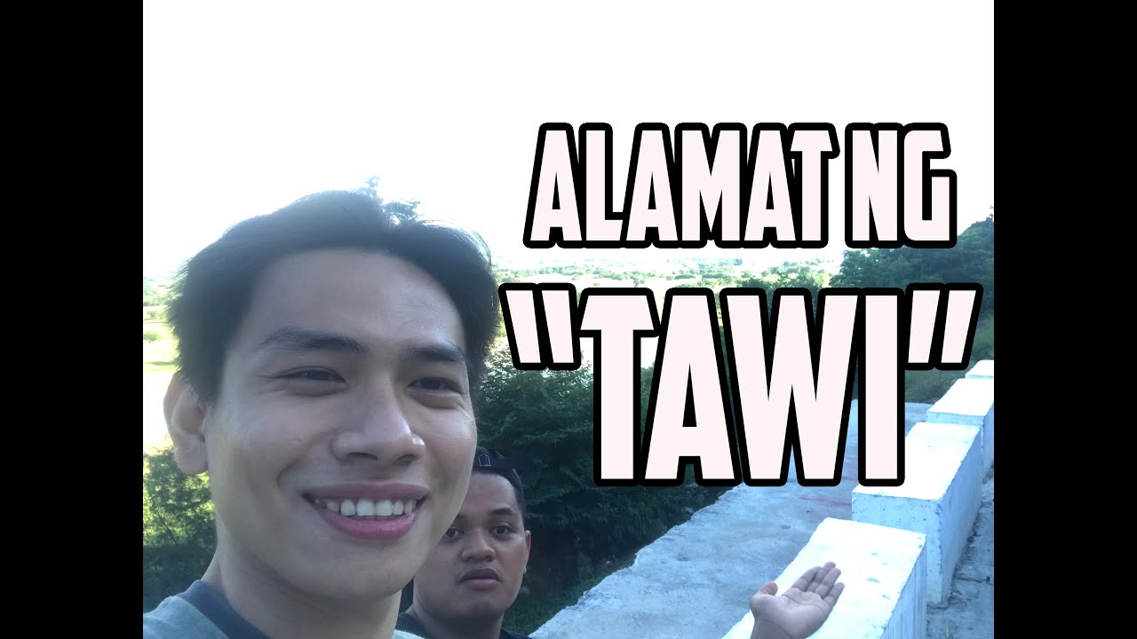 ALAMAT NG "TAWI"
