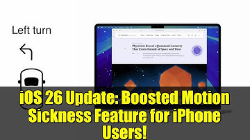 iOS 26 Update: Boosted Motion Sickness Feature for iPhone Users!